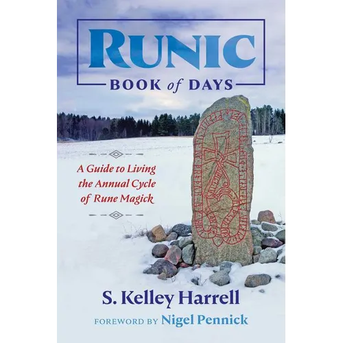 Runic Book of Days: A Guide to Living the Annual Cycle of Rune Magick - Paperback
