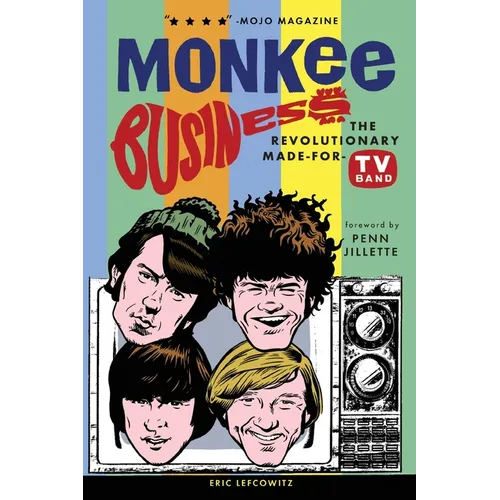 Monkee Business: The Revolutionary Made-For-TV Band - Paperback