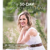 The 30-Day Thyroid Reset Plan: Disarming the 7 Hidden Triggers That Are Keeping You Sick - Paperback