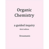 Organic Chemistry: A Guided Inquiry - Paperback