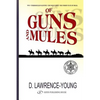 Of Guns and Mules - Paperback
