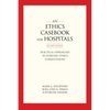 An Ethics Casebook for Hospitals: Practical Approaches to Everyday Ethics Consultations, Second Edition - Paperback