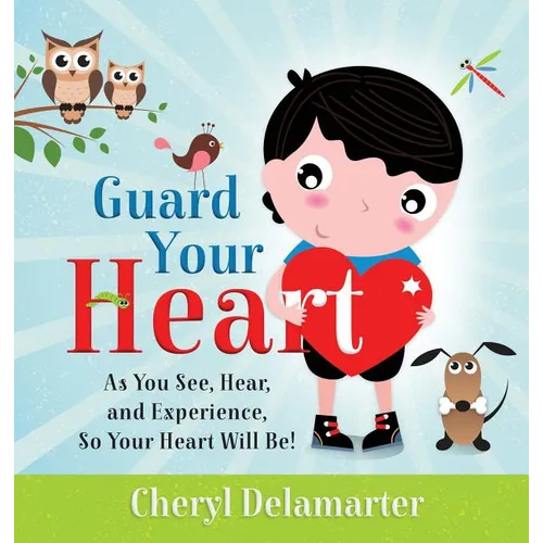 Guard Your Heart - Hardcover