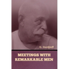 Meetings with Remarkable Men - Paperback