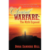 Spiritual Warfare: The Myth Exposed - Paperback