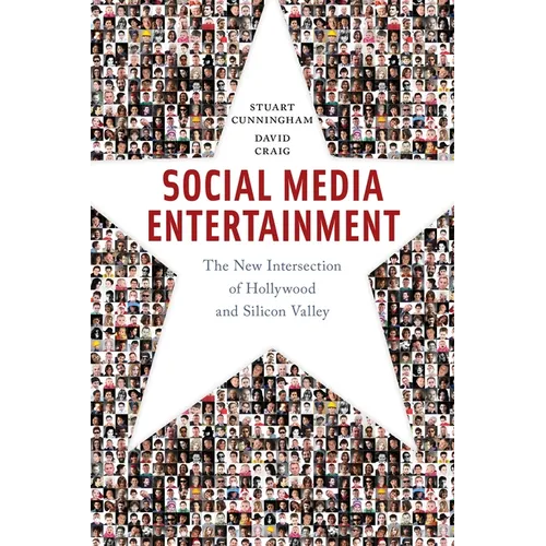 Social Media Entertainment: The New Intersection of Hollywood and Silicon Valley - Paperback