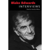 Blake Edwards: Interviews - Hardcover