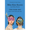 Miss Kim Knows: And Other Stories - Paperback