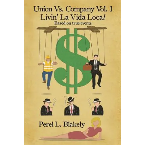 Union Vs. Company Vol - 1 Livin' LaVida Local - Paperback