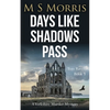 Days Like Shadows Pass: A Yorkshire Murder Mystery - Paperback