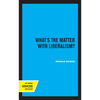 What's the Matter with Liberalism? - Paperback