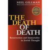 The Death of Death: Resurrection and Immortality in Jewish Thought - Paperback