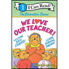 The Berenstain Bears: We Love Our Teacher! - Hardcover