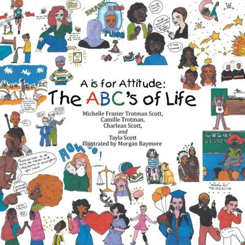 A Is for Attitude: the Abc's of Life - Paperback