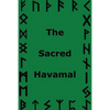 The Sacred Havamal - Paperback