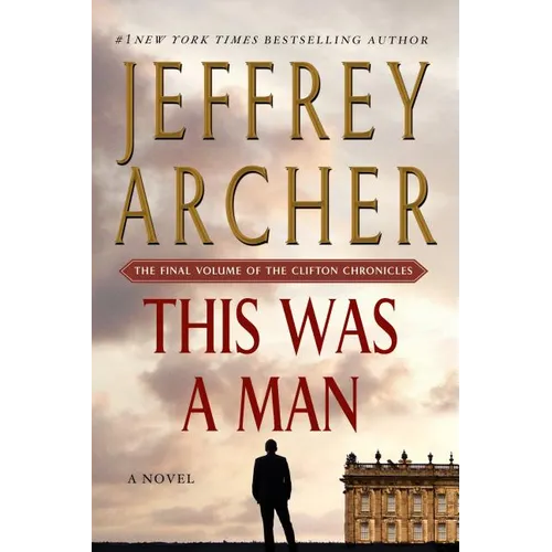 This Was a Man: The Final Volume of the Clifton Chronicles - Paperback
