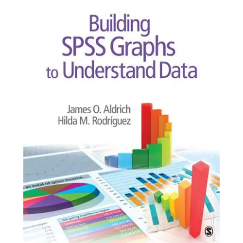 Building SPSS Graphs to Understand Data - Paperback
