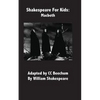 Shakespeare for Kids: Macbeth - Paperback