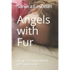 Angels with Fur: Do we see our beloved pets in heaven? - Paperback