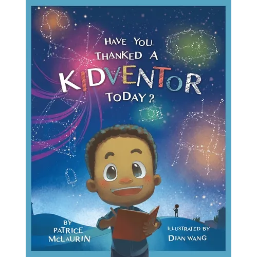 Have You Thanked a Kidventor Today? - Paperback