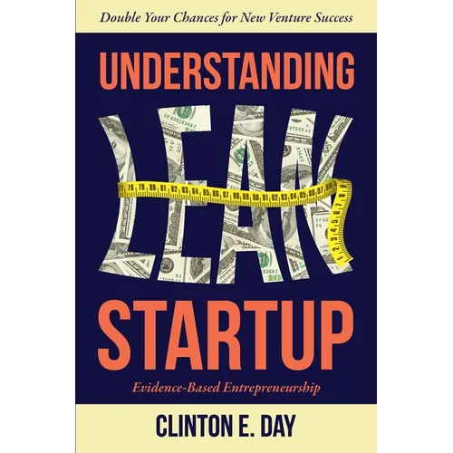 Understanding Lean Startup: Evidence-Based Entrepreneurship - Paperback