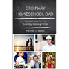 Ordinary Homeschool Dad - Paperback
