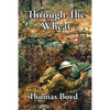Through The Wheat: A Novel of the Great War - Paperback