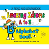 Amazing Idioms A to Z, Alphabet Book: A Read and Learn Book - Hardcover