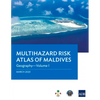 Multihazard Risk Atlas of Maldives - Volume I: Geography - Paperback