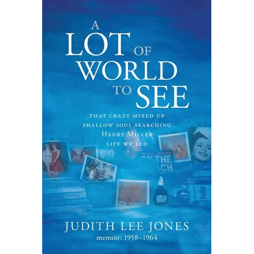A Lot of World to See - Paperback