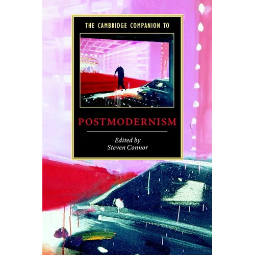 The Cambridge Companion to Postmodernism - Paperback