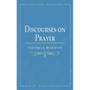 Discourses on Prayer - Paperback