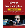 Private Investigator Handbook: Private Investigator Study Guide & Practice Test Questions for Private Investigator Exams - Paperback