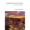 Sundown Explains Nothing: New and Selected Poems - Paperback