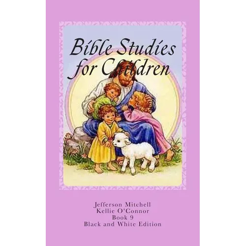 Bible Studies for Children: Black and White - Paperback
