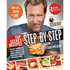Top Secret Recipes Step-By-Step: Secret Formulas with Photos for Duplicating Your Favorite Famous Foods at Home: A Cookbook - Paperback