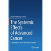 The Systemic Effects of Advanced Cancer: A Textbook on Cancer-Associated Cachexia - Hardcover