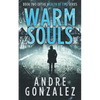 Warm Souls - Paperback