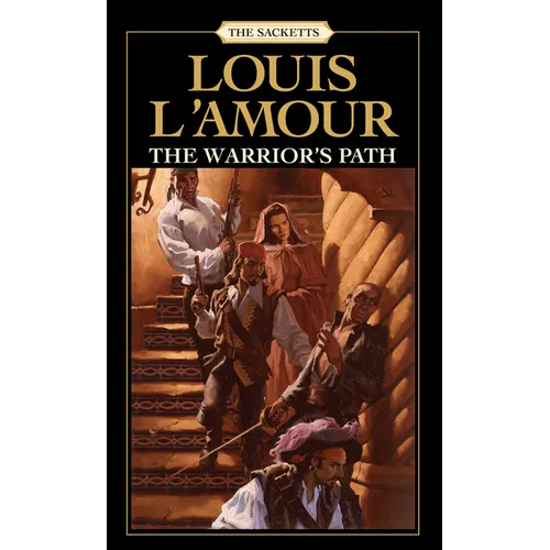 The Warrior's Path: The Sacketts - Mass Market Paperbound