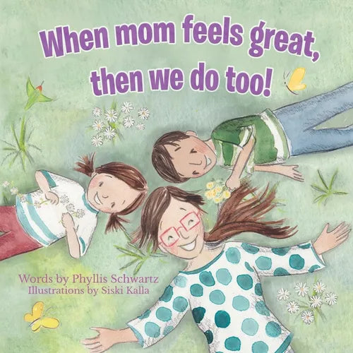 When Mom Feels Great Then We Do Too! - Paperback