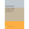 Congo 1964: Political Documents of a Developing Nation - Paperback