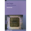 Ion Traps: A gentle introduction - Hardcover