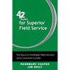 42 Rules for Superior Field Service: The Keys to Profitable Field Service and Customer Loyalty - Paperback