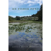 On Fishers Pond: Memories of Bill Fisher and His Gift to Vashon Island - Paperback