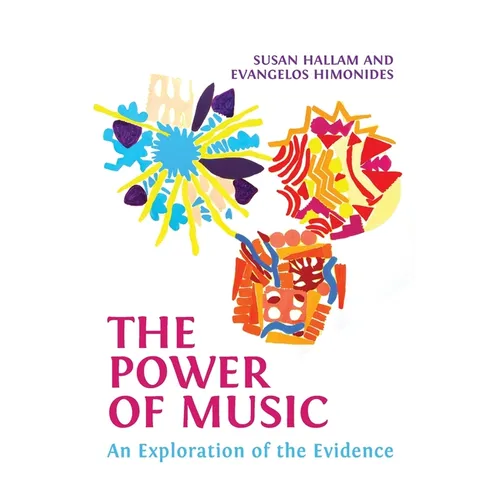 The Power of Music: An Exploration of the Evidence - Paperback