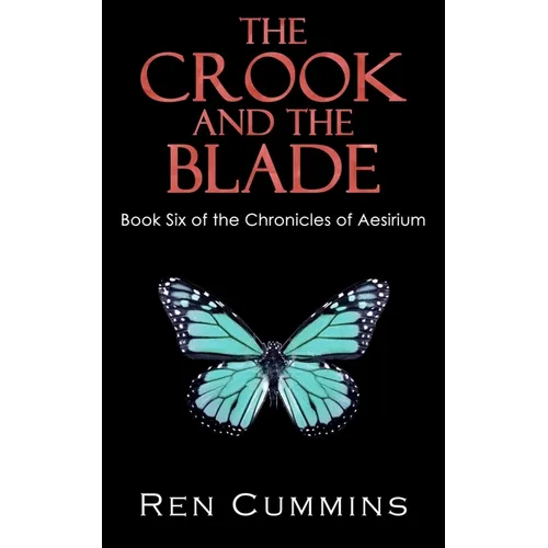 The Crook and the Blade: Chronicles of Aesirium - Paperback