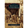 Kentucky's Covered Bridges - Hardcover