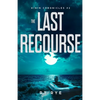 The Last Recourse - Paperback
