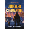 Junkyard Commandos - Paperback