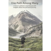 One Path Among Many: a cancer patient's experiences and insights about his personal journey - Paperback